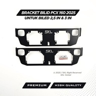 PCX 160 New 2025 3mm BILED Bracket for 2.5 inch and 3 inch biled IRON