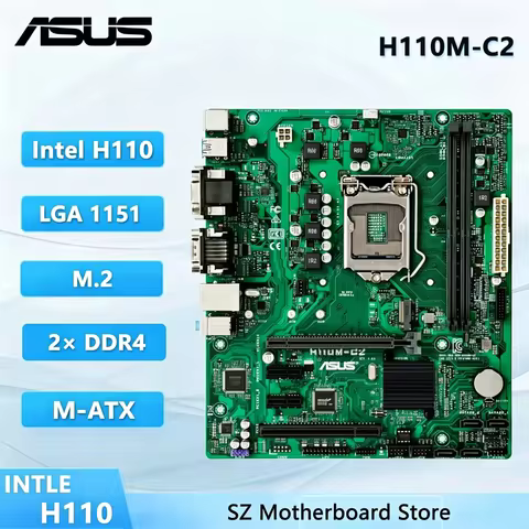 Asus H110M-C2 Motherboard LGA 1151 Intel H110 DDR4 32G Support I3-6100 I3-7300 I5-6500T I5-7600 CPU 