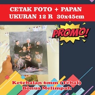 PRINT PHOTO + BOARD SIZE 12 R 30X40CM GLOSSY WATERPROOF