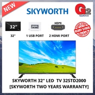 SKYWORTH 32" LED  TV 32STD2000 [SKYWORTH TWO YEARS WARRANTY]