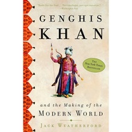 Genghis Khan and the Making of the Modern World by Jack Weatherford | Mongol Empire History & Global