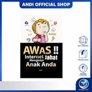 Andi Publisher - Beware Evil Internet Weaving Your Child - Elcom