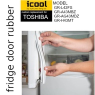 TOSHIBA Refrigerator Fridge Door Seal Gasket Rubber Replacement part GR-L42FS GR-A43MBZ GR-AG43MDZ G