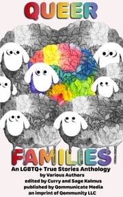 Queer Families Sage Kalmus