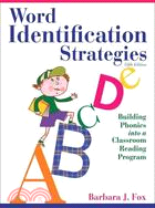 Word Identification Strategies ─ Building Phonics into a Classroom Reading Program