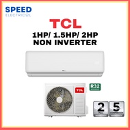 [SABAH ONLY] TCL New Elite Series Non-Inverter R32 Air Conditioner XAB1 Series 1HP/ 1.5HP/ 2HP TCL A