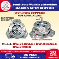 DW-799HC / DW-718XLE / DW-915XLE DAEMA Spin Motor Semi-Auto Washing Machine (Motor Kering Mesin Basu