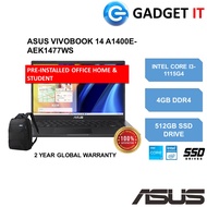 ASUS VIVOBOOK 14 A1400E-AEK1477WS LAPTOP (I3-1115G4,4GB,512GB SSD,14" FHD,UHD GRAPHICS,WIN11) FREE B