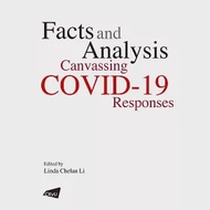 Facts and Analysis: Canvassing COVID-19 Responses