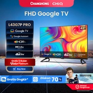 CHANGHONG CHIQ GOOGLE LED TV 43 INCH SMART TV DIGITAL HDR10+DBX Dolby Audio VIDIO Netflix L43G7P Pro