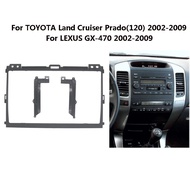For 2002-2009 TOYOTA Land Cruiser Prado Lexus GX-470 Car 9 Inch Android MP5 Player Stereo Radio Fasc