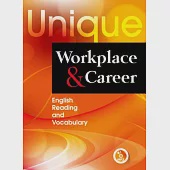 Unique Workplace and Career: English Reading and Vocabulary (附MP3一片)