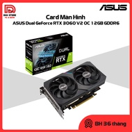 ASUS Dual GeForce RTX 3060 V2 OC 12GB GDDR6 VGA Video Card (DUAL-RTX3060-O12G-V2) - Genuine product