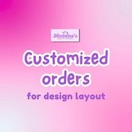 Customized Orders (design layout)