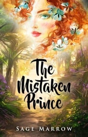 The Mistaken Prince Sage Marrow