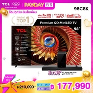 NEW 2025 TCL ทีวี 98 นิ้ว 4K Mini QLED Google TV รุ่น 98C8K CrystGlow WHVA Panel ZeroBorder ระบบปฏิบ