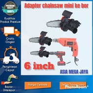 JADI CHAINSAW ADAPTOR GERGAJI bisa pasang di mesin bor 10mm 13mm // bor biasa dan cordless /  baterai pegangan RESIPRO YUKIDO