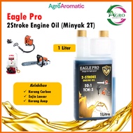 Eagle Pro Minyak 2T Oil Minyak 2T Oil [Mesin Rumput Brush Cutter Chainsaw Blower Sprayer Engine Outb