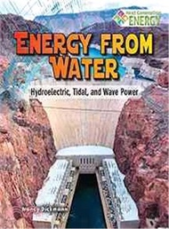 Energy from Water ─ Hydroelectric, Tidal, and Wave Power