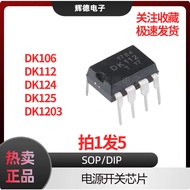 5PCS DK106/DK112/DK124/DK125/DK1203 package SOP/DIP switching power supply IC.