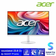 MONITOR จอมอนิเตอร์ ACER SA243Y P1WMIX - 23.8 INCH โดย สยามทีวี by Siam T.V.