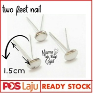 Two Feet Nail (1.5 cm dan 5 cm )