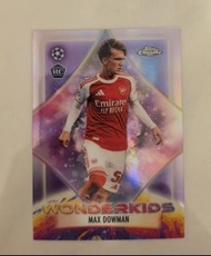 Max Dowman Topps Chrome RC Wonderkids Topps Chrome UEFA Champions League card