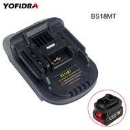 BS18MT Battery Adapter For Bosch 18V To Makita 18V Converter For Makita 18V BL 1860 Lithium Battery 