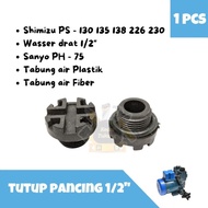 Plug Tutup Pancing Otomatis Drat Luar Besar 1/2 inch Pompa Air SHIMIZU