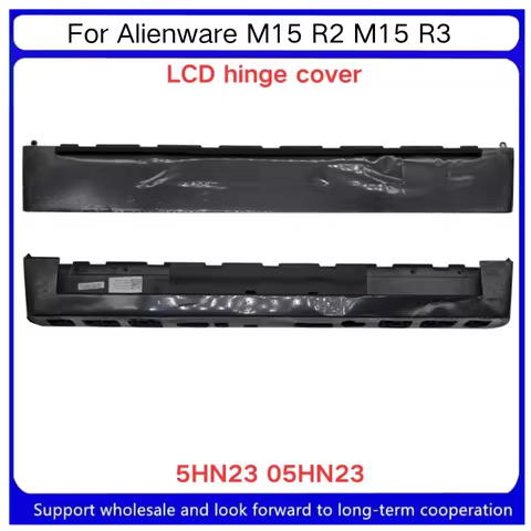 New For Kailxuling Alienware M15 R2 M15 R3 LCD Hinge Tail Cover Shell Air Outlet 5HN23 05HN23