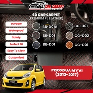 6D Car Carpet Perodua Myvi( 2012-2017 ) Carpet Car Mat Premium PU Leather Customized Fit Karpet Kere