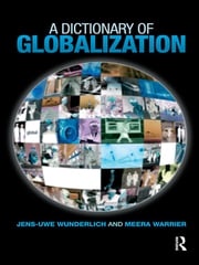 A Dictionary of Globalization Jens-Uwe Wunderlich