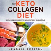 Keto Collagen Diet, The Kendall Arrison