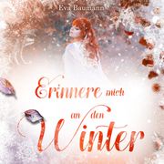 Erinnere mich an den Winter Eva Baumann