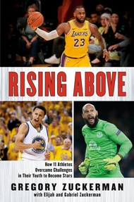 Rising Above: How 11 Athletes Overcame Challenges in Their Youth to Become Stars Rising Above: How 1