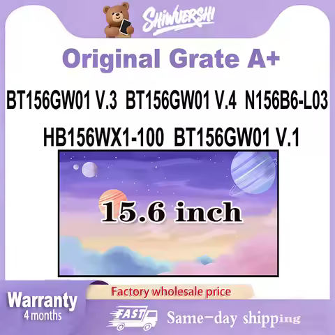 Original New A+ 15.6 inch Thick Laptop Lcd Screen Panel N156B6 L03 BT156GW01 V.4 BT156GW01 V.3 BT156