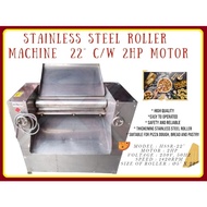 STAINLESS STEEL DOUGH ROLLER MACHINE 22" C/W 2HP MOTOR / MESIN DOH SHEETER