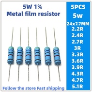 5pcs 5W metal film resistor 1% 2.2R 2.4 2.7 3R 3.3 3.6 3.9R 4.3 4.7 5.1R ohm