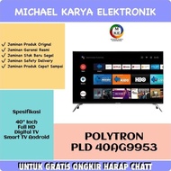 TV Android Polytron 40 Inch PLD 40AG9953 Digital TV Polytron 40 Inch