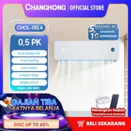 CHANGHONG AC 0.5 PK   AC 1/2 PK  STANDARD CHOL-05L4 [INDOOR + OUTDOOR UNIT ONLY] [FAST COOLING] [SLEEP MODE] [ECO MODE]