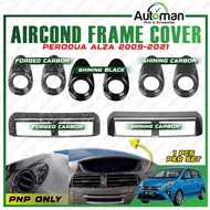 Aircond Air Cond Frame Cover Center Side Perodua Alza 2009 - 2021 Black Forged Carbon Interior Acces