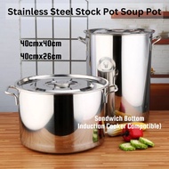 Stainless Steel Pot/ Soup Pot Periuk Sup 40cm*40cm 50Liter / 40cm*26cm 21Liter Sandwich Bottom for I