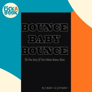 [100% Original Books] - Bounce Baby Bounce "the Beginning" by Gm Robert (US edition, hardcover)
