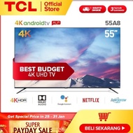LED TV 55 INCH TCL 55A8 55INCH SMART TV ANDROID 9 4K UHD DOLBY AUDIO