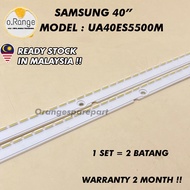 UA40ES5500M SAMSUNG 40" LED TV BACKLIGHT (LAMPU TV) SAMSUNG 40 INCH LED TV BACKLIGHT UA40ES5500 40ES