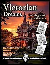 Victorian Dreams: A Coloring Book of Grand Homes: 25 Single-Sided Pages of Beautiful Victorian House