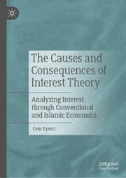 The Causes and Consequences of Interest Theory Cem Eyerci