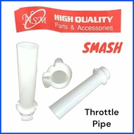 SMASH / SHOGUN 125 THROTTLE PIPE NSM OEM THAILAND