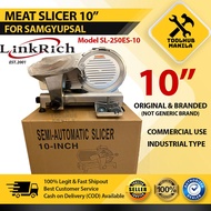 Spot Goods۩◙LinkRich HEAVY DUTY Meat Slicer 10 inches 10" (Heavy Duty) for Samgyupsal Model SL-250ES