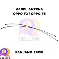 Antenna CABLE OPPO F3 F5 Signal CABLE